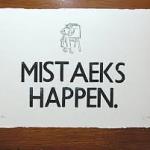 mistakes happen